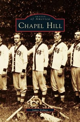 Chapel Hill by Vickers, James