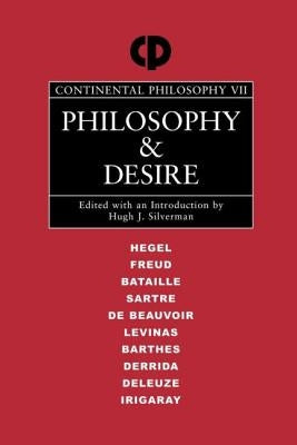 Philosophy and Desire by Silverman, Hugh J.