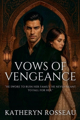 Vows of Vengeance by Rosseau, Katheryn