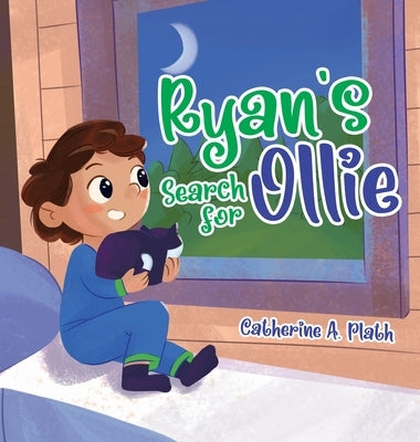 Ryan's Search for Ollie by Plath, Catherine A.