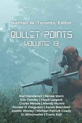 Bullet Points 13 by Toronto, Nathan W.