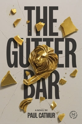 The Gutter Bar by Catmur, Paul