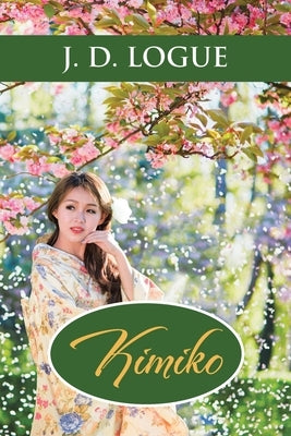 Kimiko by Logue, J. D.