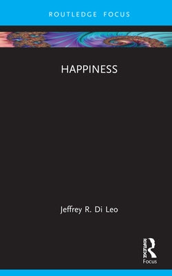 Happiness by Di Leo, Jeffrey R.