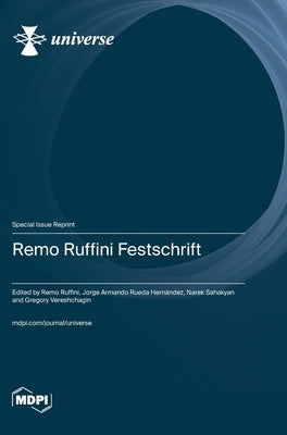 Remo Ruffini Festschrift by Ruffini, Remo