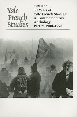50 Years of Yale Studies: A Commemorative Anthology Part 2: 1980-1998 by Waters, Alyson