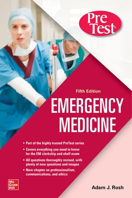 Pretest Emergency Medicine, Fifth Edition by Rosh, Adam