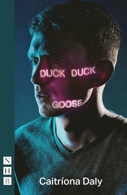 Duck Duck Goose by Daly, Caitríona