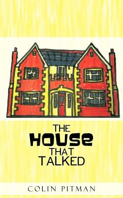 The House That Talked by Pitman, Colin