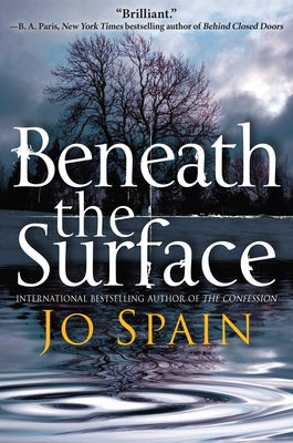Beneath the Surface: An Inspector Tom Reynolds Mystery by Spain, Jo