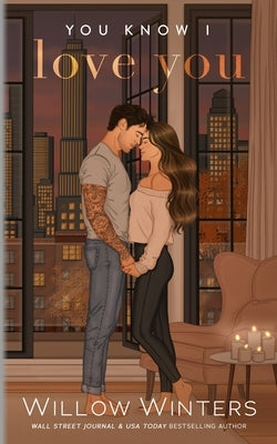 You Know I Love You: Artist Rendition by Winters, Willow
