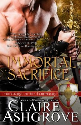 Immortal Sacrifice by Ashgrove, Claire