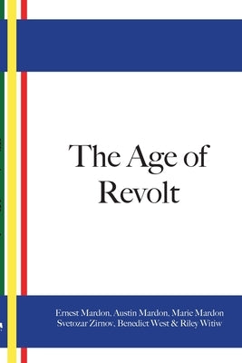 The Age Of Revolt by Mardon, Ernest
