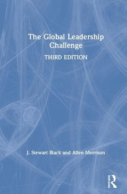 The Global Leadership Challenge by Black, J. Stewart