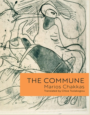 The Commune by Chakkas, Marios
