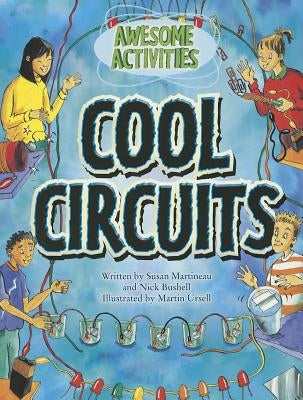 Cool Circuits by Martineau, Susan