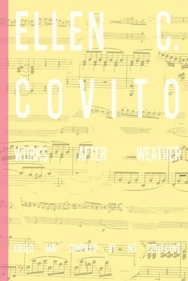 Ellen C. Covito: Works After Weather by Collective, No