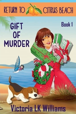 Gift of Murder by Williams, Victoria Lk