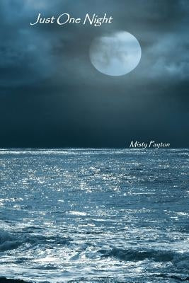 Just One Night by Payton, Misty