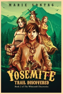 Yosemite Trail Discovered by Sontag, Marie