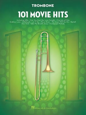 101 Movie Hits for Trombone by Hal Leonard Corp