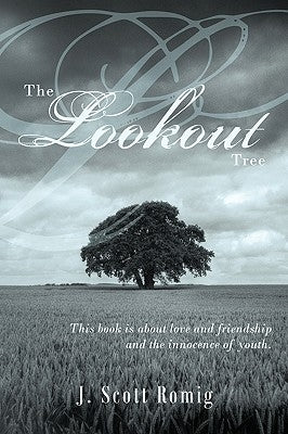 The Lookout Tree by Romig, J. Scott