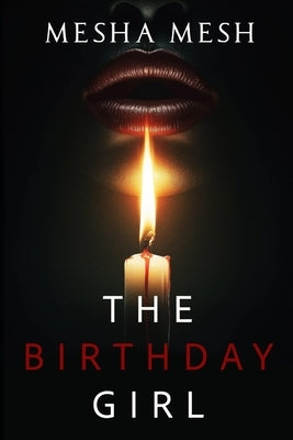 The Birthday Girl by Mesh, Mesha