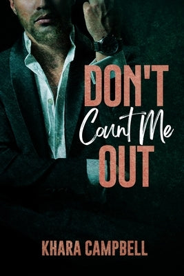 Don't Count Me Out by Campbell, Khara