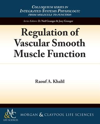 Regulation of Vascular Smooth Muscle Function by Khalil, Raouf A.
