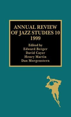Annual Review of Jazz Studies 10: 1999 by Haywood, Mark