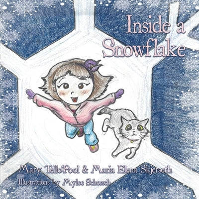 Inside a Snowflake by Tello-Pool, Mary