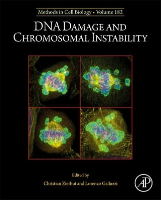 DNA Damage and Chromosomal Instability: Volume 182 by Zierhut, Christian