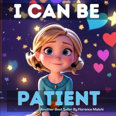 I Can Be Patient by Malchi, Florence