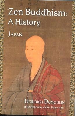 Zen Buddhism, Volume 2: A History by Dumoulin, Heinrich