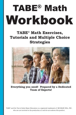 TABE Math Workbook: TABE(R) Math Exercises, Tutorials and Multiple Choice Strategies by Complete Test Preparation Inc