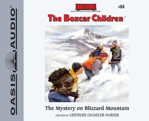 The Mystery on Blizzard Mountain: Volume 86 by Warner, Gertrude Chandler