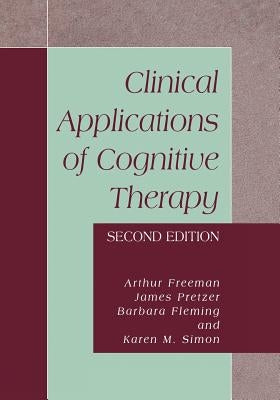 Clinical Applications of Cognitive Therapy by Pretzer, James