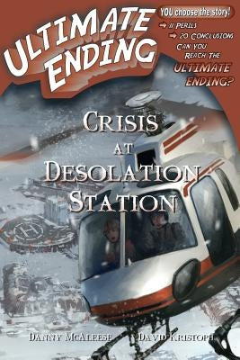 Crisis at Desolation Station by Kristoph, David