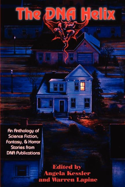 The DNA Helix: Short Stories by Kessler, Angela