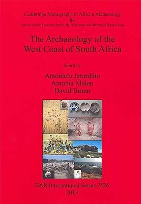 The Archaeology of the West Coast of South Africa by Jerardino, Antonieta