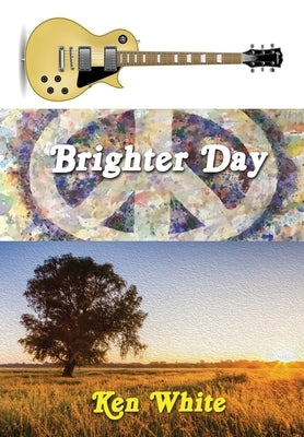 Brighter Day by White, Ken