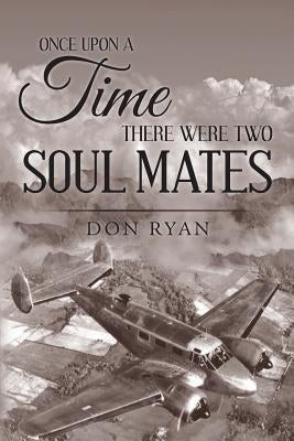 Once Upon A Time There Were Two Soul Mates by Ryan, Don
