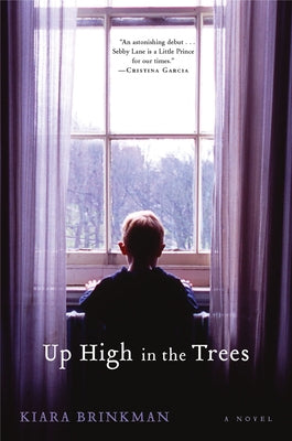 Up High in the Trees by Brinkman, Kiara