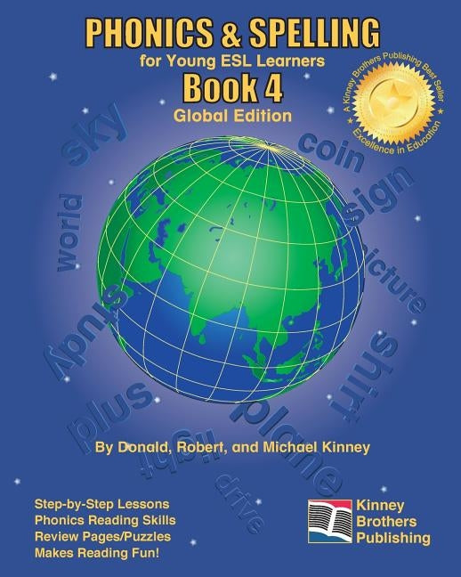 PHONICS & SPELLING, Book 4: Global Edition by Kinney, Robert