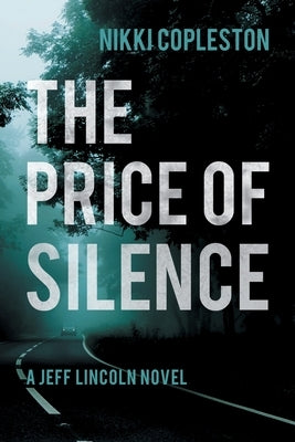 The Price of Silence by Copleston, Nikki