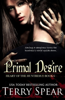 Primal Desire by Spear, Terry