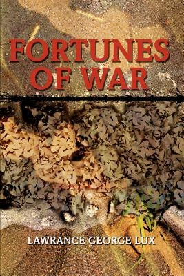 Fortunes of War by Lux, Lawrance George