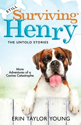 Still Surviving Henry: The Untold Stories by Young, Erin Taylor
