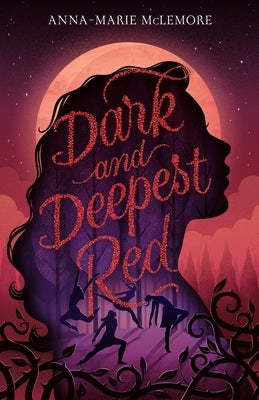 Dark and Deepest Red by McLemore, Anna-Marie