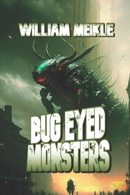 Bug Eyed Monsters by Meikle, William